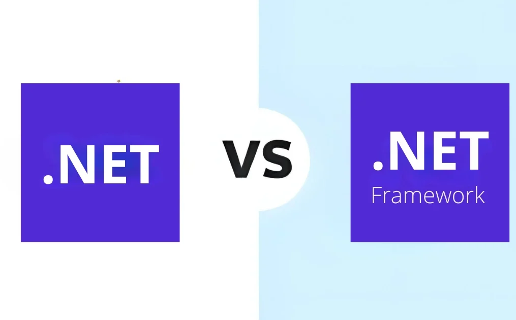 NET VS. NET FRAMEWORK: HOW TO CHOOSE (2025 GUIDE)